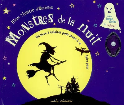 Monstres de la nuit : mon théâtre d'ombres