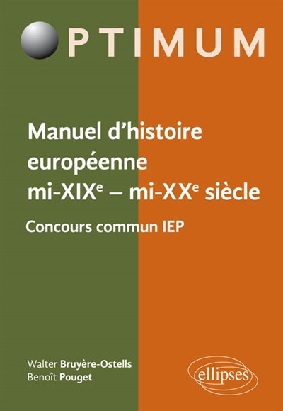 Manuel d'histoire européenne, mi XIXe-mi XXe siècle : concours commun IEP