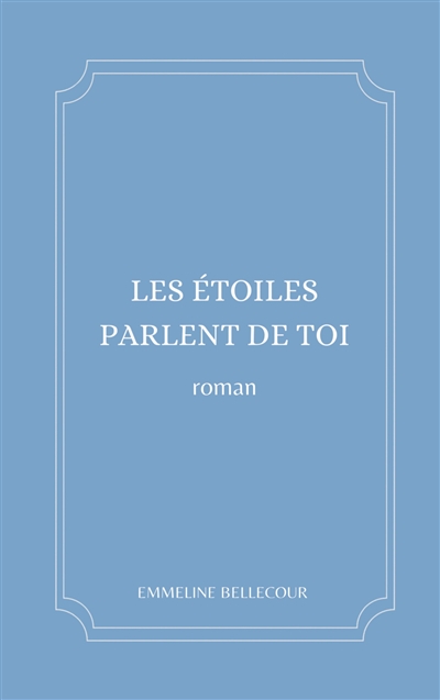 Les étoiles parlent de toi