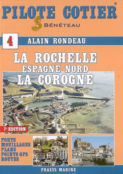 La Rochelle, La Corogne et Espagne Nord