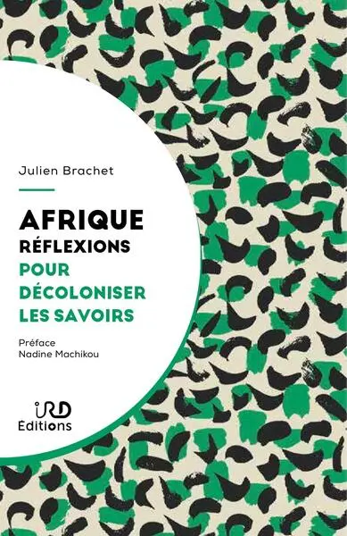 Afrique : réflexions pour décoloniser les savoirs