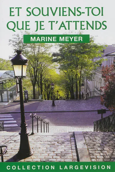 Et souviens-toi que je t'attends