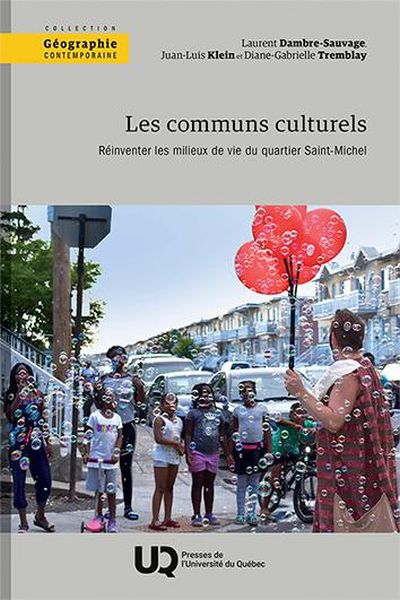 Les communs culturels : Réinventer les milieux de vie du quartier Saint-Michel