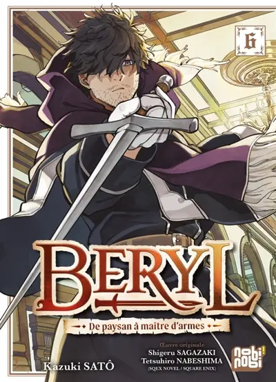 Beryl : de paysan à maître d'armes. Vol. 6