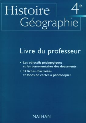 Histoire, géographie, 4e : livre du professeur