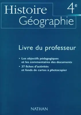Histoire, géographie, 4e : livre du professeur