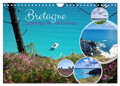Bretagne La presqu'île de Crozon (Calendrier mural 2026 DIN A4 vertical), CALVENDO calendrier mensuel : La beauté préservée de la presqu'île de Crozon lors d'une escapade inoubliable.