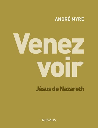 Venez voir : Jésus de Nazareth