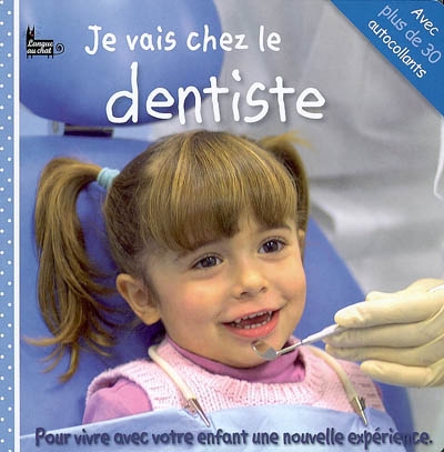 Je vais chez le dentiste