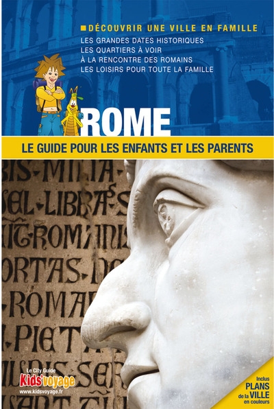 rome : le guide pour les enfants et les parents
