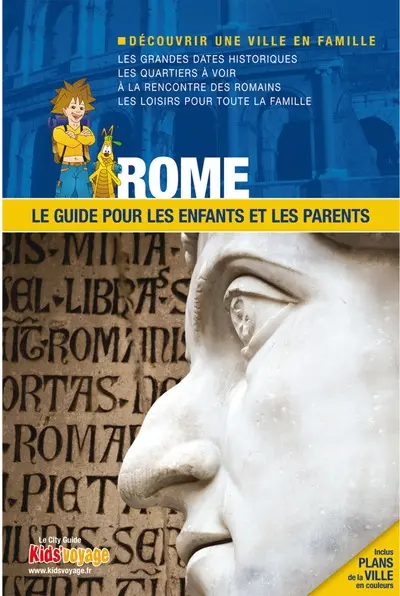 Rome : le guide pour les enfants et les parents