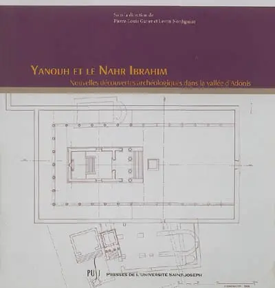 Yanouh et le Nar Ibrahim : nouvelles découvertes archéologiques dans la vallée d'Adonis