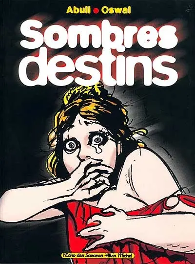 Sombres destins