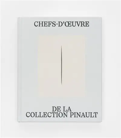 Chefs-d'oeuvre de la collection Pinault Chefs-d'oeuvre de la collection Pinault