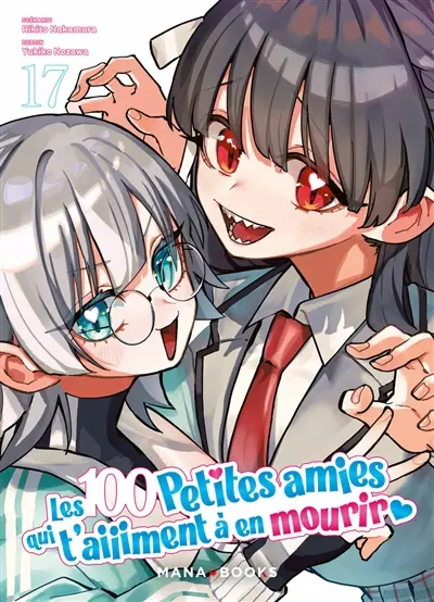 Les 100 petites amies qui t'aiiiment à en mourir. Vol. 17