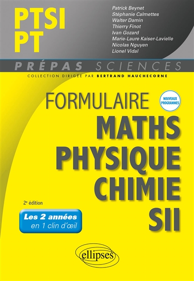 Formulaire maths, physique chimie, SII : PTSI, PT : les 2 années en 1 clin d'oeil, nouveaux programmes
