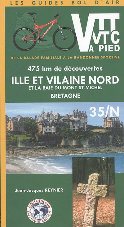 Ille-et-Vilaine Nord et la baie du Mont-Saint-Michel, Bretagne, 35N : 475 km de découvertes
