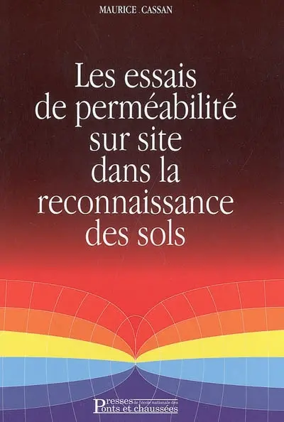 Les essais de perméabilité sur site dans la reconnaissance des sols