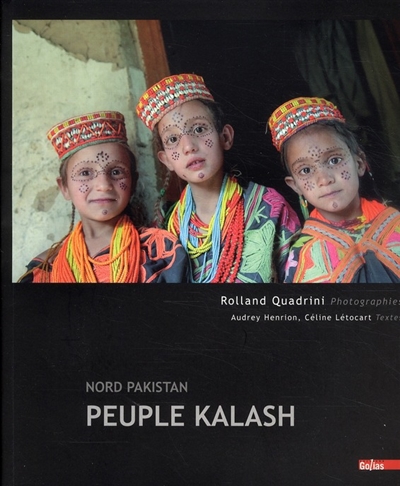 Le peuple kalash : le pays des fées