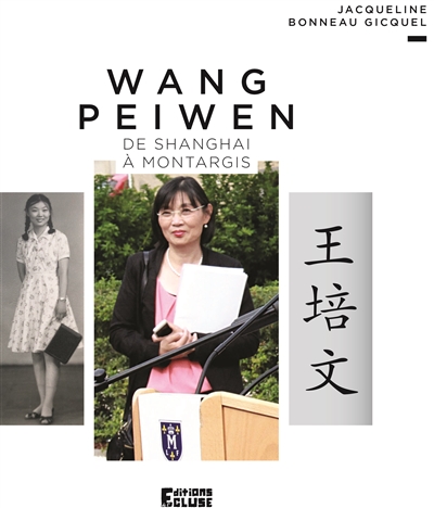 Wang Peiwen : de Shanghai à Montargis