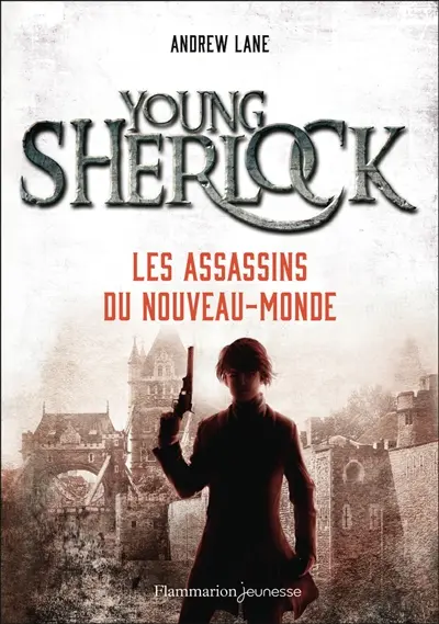 Young Sherlock. Vol. 2. Les assassins du Nouveau-Monde