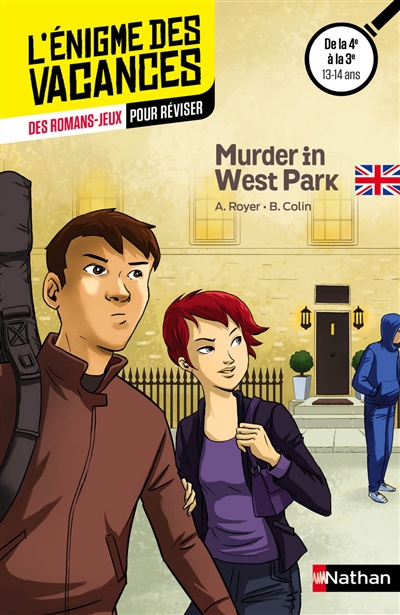 Murder in West Park : des romans-jeux pour réviser : de la 4e à la 3e, 13-14 ans