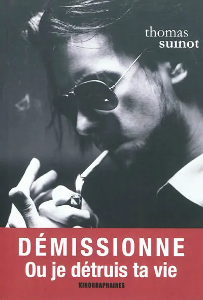 Démissionne ou je détruis ta vie