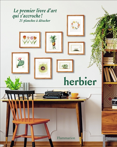 Herbier : le premier livre d'art qui s'accroche ! : 21 planches à détacher