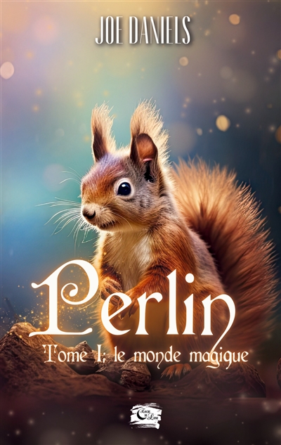 Perlin : Tome 1 : Le monde magique