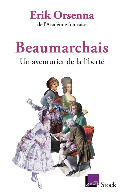 Beaumarchais : un aventurier de la liberté