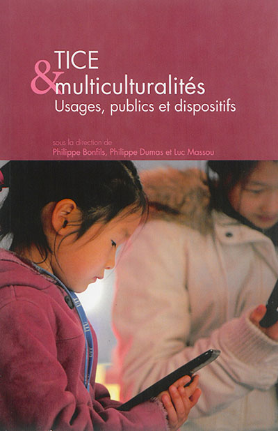 TICE et multiculturalités : usages, publics et dispositifs