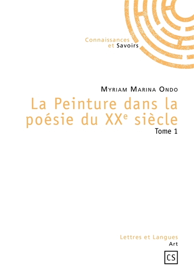 La peinture dans la poésie du XXe siècle. Vol. 1