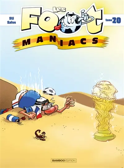 Les foot-maniacs. Vol. 20