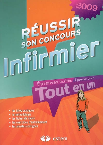 Réussir son concours infirmier 2009 : tout-en-un