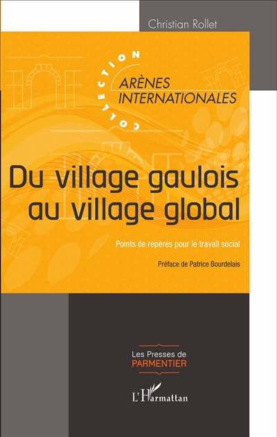 Du village gaulois au village global : points de repères pour le travail social
