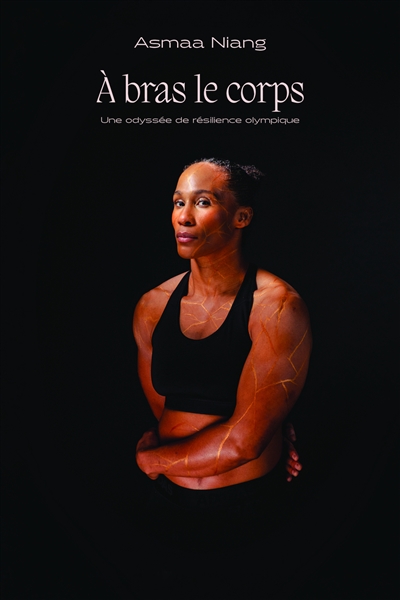 A bras le corps : une odyssée de résilience olympique