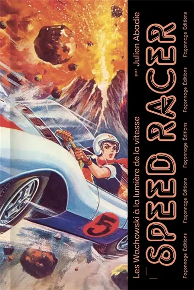 Speed racer : les Wachowski à la lumière de la vitesse