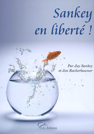 Sankey en liberté !