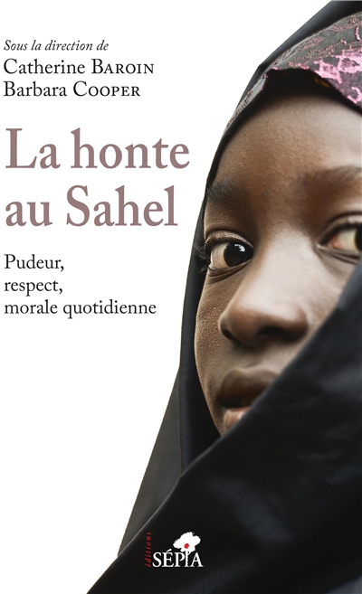 La honte au Sahel : pudeur, respect, morale quotidienne