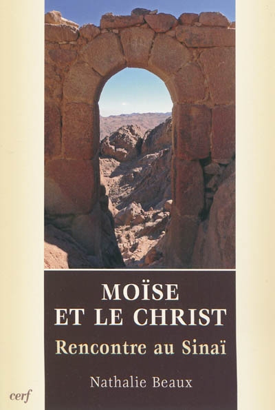 Moïse et le Christ : rencontre au Sinaï