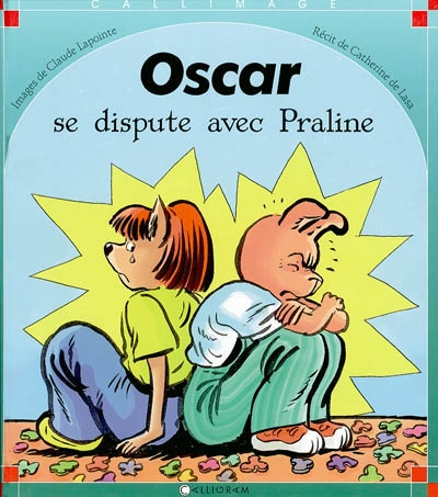Oscar se dispute avec Praline