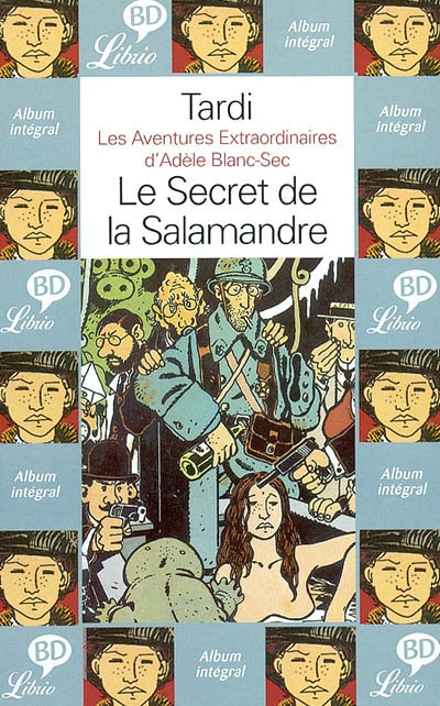 Les aventures extraordinaires d'Adèle Blanc-Sec. Vol. 5. Le secret de la salamandre