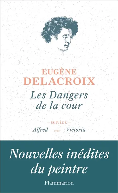 Les dangers de la cour. Alfred. Victoria