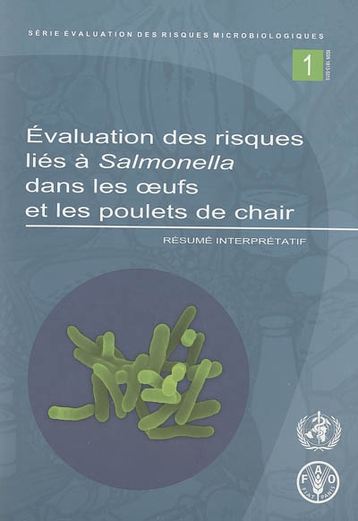 Evaluation des risques liés à Salmonella dans les oeufs et les poulets de chair : résumé interprétatif
