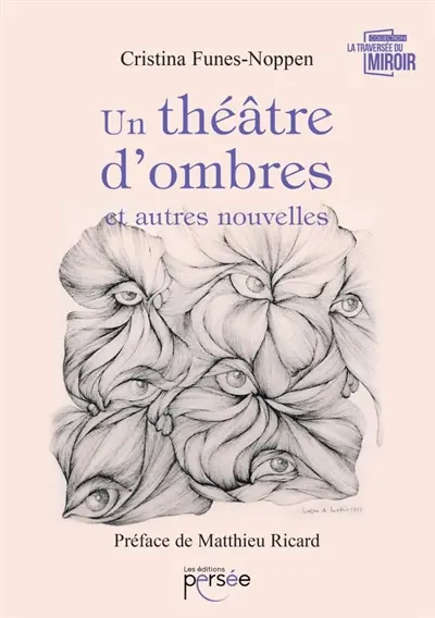 Un Théâtre d'ombres et autres nouvelles