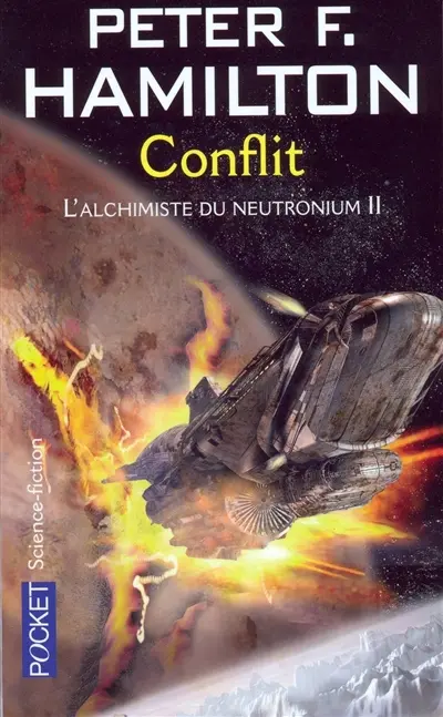 L'aube de la nuit. Vol. 2. L'alchimiste du neutronium. Vol. 2. Conflit