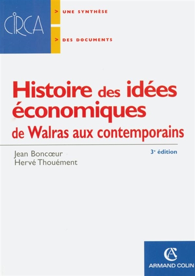 Histoire des idées économiques. Vol. 2. De Walras aux contemporains