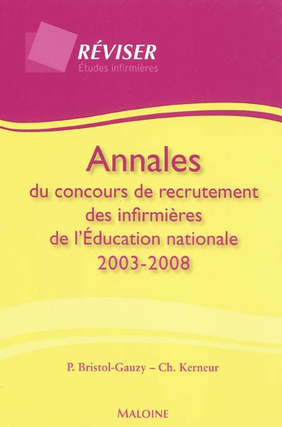 Annales du concours de recrutement des infirmières de l'Education nationale 2003-2008