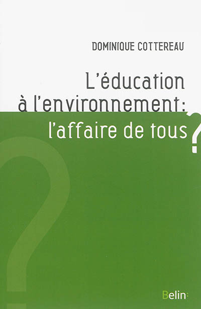 L'éducation à l'environnement : l'affaire de tous ?