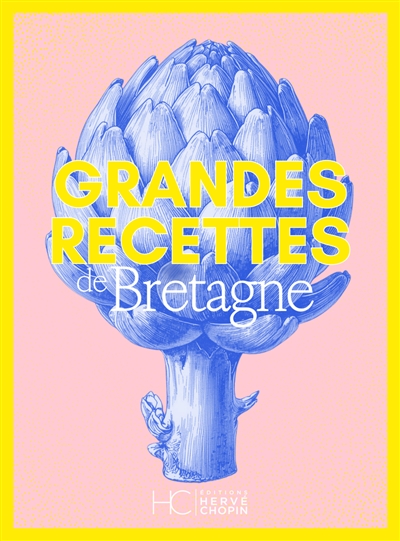 Grandes recettes de Bretagne
